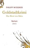 Image de Goldstadtkrimi: Das Biest von Baku