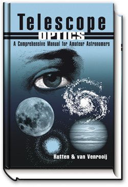 Télécharger Telescope Optics : A Comprehensive Manual for Amateur Astronomers by Harrie G. J. Rutten (1988-04-30 PDF