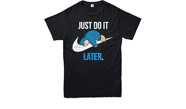 Spoofy Clothing Pokemon T Shirt Reality Game Snorlax Just Do It Later Sloth Snorlax Adult And Kids Pokemon Go Funny Abstract Amazon Co Uk Clothing