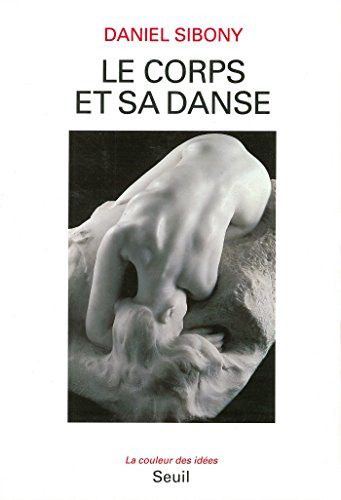 Download Le Corps et sa danse Download Le Corps et sa danse