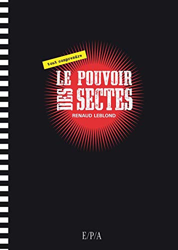 Télécharger Le pouvoir des sectes PDF Ebook En Ligne
