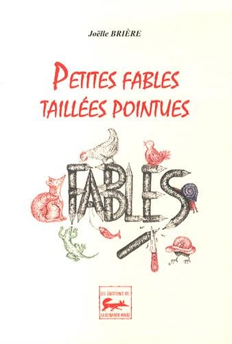 Petites fables taillées pointues