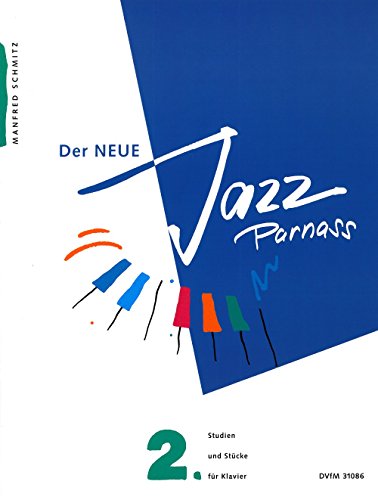 Download Der Neue Jazz Parnass - 155 Etüden, Stücke und Studien zum kreativen Klavierspiel Band 2 (DV 31086) Download Der Neue Jazz Parnass - 155 Etüden, Stücke und Studien zum kreativen Klavierspiel Band 2 (DV 31086)