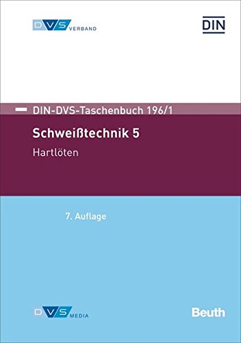 Preisvergleich Produktbild Schweißtechnik 5: Hartlöten (DIN-DVS-Taschenbuch)