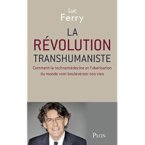 La révolution transhumaniste (French Edition)