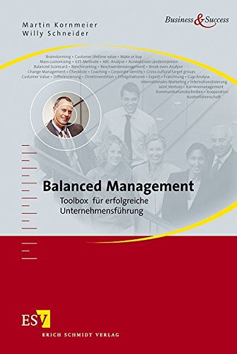 Balanced Management: Toolbox für erfolgreiche Unternehmensführung (Business & Success)
