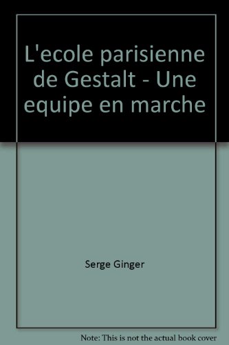 Download L'école parisienne de Gestalt - Une équipe en marche Download L'école parisienne de Gestalt - Une équipe en marche