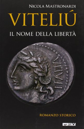Viteliú. Il nome della libertà Viteliú. Il nome della libertà