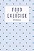 Produktbild Food + Exercise Journal: Healthy Happy 90 Day Food Fitness Activity Tracker diary with daily gratitude dot minimalist for her (Fitness sleep wellness exercise notebook, Band 1)