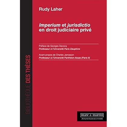 Imperium et jurisdictio en droit judiciaire privé Imperium et jurisdictio en droit judiciaire privé