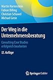 Image de Der Weg in die Unternehmensberatung: Consulting Case Studies erfolgreich bearbeiten