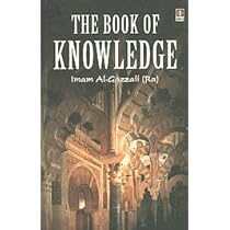 The Book of Knowledge : Imam Al-Ghazzali: Amazon.in: Books