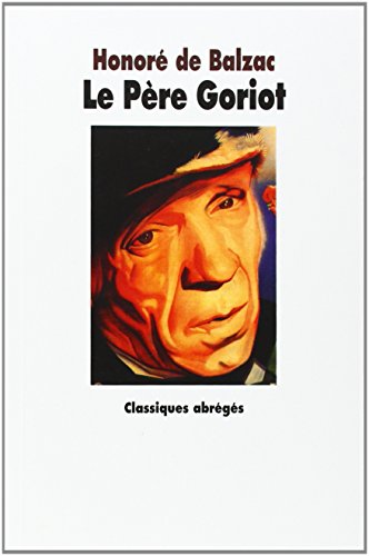 Pere goriot (le) (Les Classiques abrégés de l'Ecole des loisirs)