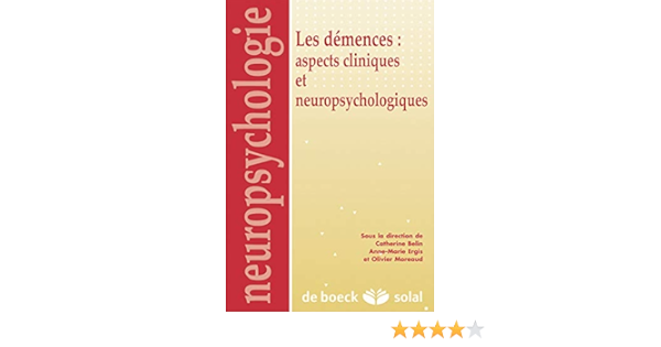 Amazon Fr Actualites Sur Les Demences Aspects Cliniques Et Neuropsychologiques Belin Catherine Ergis Anne Marie Moreaud Olivier Livres