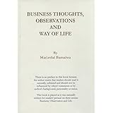 Business Thoughts, Observations And Way Of Life
