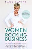 Women Rocking Business: The Ultimate Step-by-Step Guidebook to Create a Thriving Life Doing Work You Love (English Edition) by 