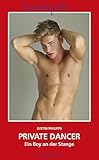 Loverboys 154: Private Dancer: Ein Boy an der Stange by 