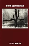 Pentti Sammallahti. Ediz. illustrata