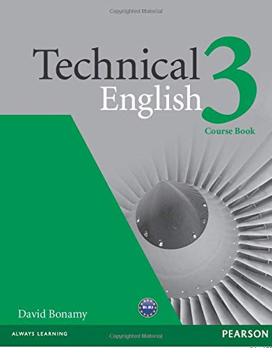Technical english. Course book. Per le Scuole superiori: Technical English 3 Course Book: Level 3