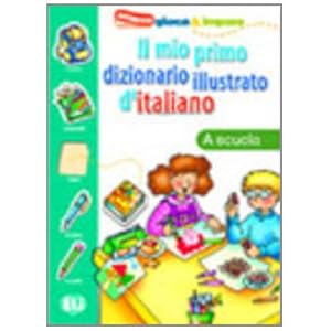 Il mio primo dizionario illustrato: 2