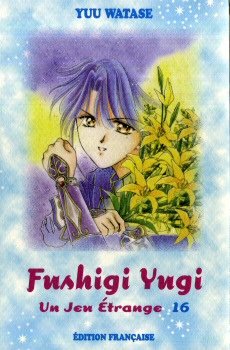 Fushigi Yugi — Tome 16