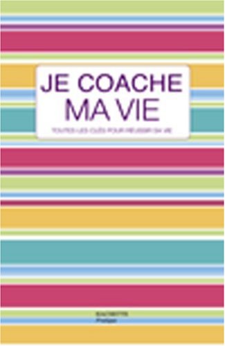 couverture de : Je coache ma vie