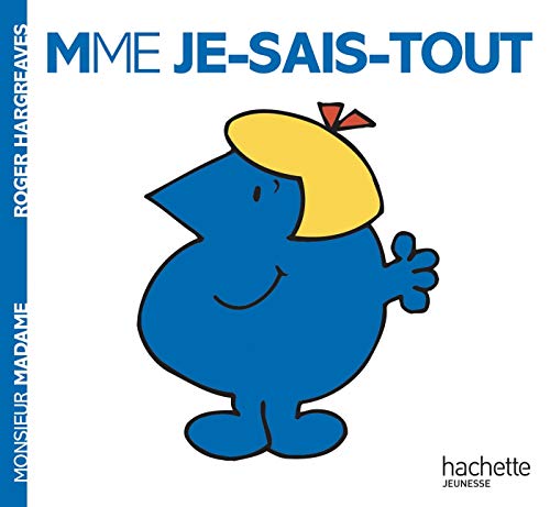Madame Je-sais-tout Madame Je-sais-tout