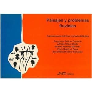 Paisajes y problemas fluviales (Gea-Clio Cuadernos)