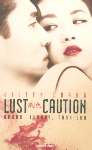 couverture de : Lust caution (amour, luxure, trahison)