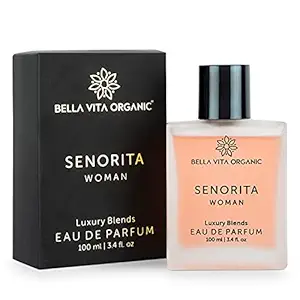 Bella Vita Organic Senorita Perfume For Woman, Fresh and Fruity Long Lasting Scent Ladies Girls Perfume,100 ml