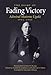 Fading Victory: The Diary of Admiral Matome Ugaki, 1941-1945: The Diary of Adm. Matome Ugaki, 1941-1945 by 
