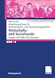 Image de Wirtschafts und Sozialkunde: Fragen und Fälle mit Lösungen (Abschlussprüfung für Rechtsanwalts u