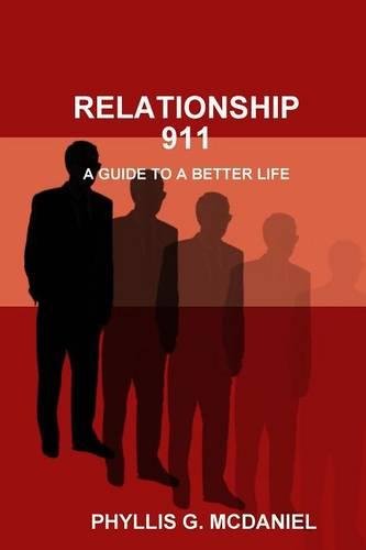 Relationship 911: A Guide to A Better Life