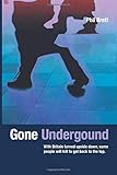 Gone Underground (Pete Kalder)