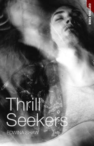 Thrill Seekers (Cutting Edge)