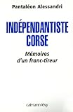 Image de Indépendantiste corse : Mémoire d'un franc tireur (Documents, Actualités, Société)
