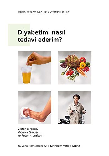 Preisvergleich Produktbild Diyabetimi nasil tedavi ederim: Insülin kullanmanyan Tip 2 Diyabetiler icin