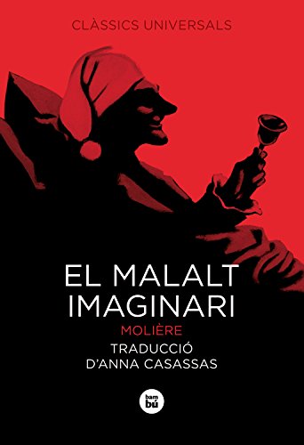 El malalt imaginari RÚSTICA (Clàssics universals)