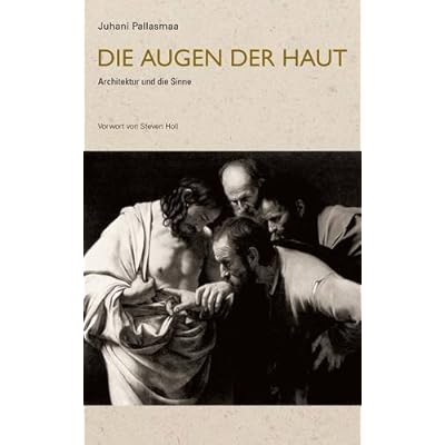 [PDF] Download Die Augen der Haut: Architektur und die Sinne Kostenlos