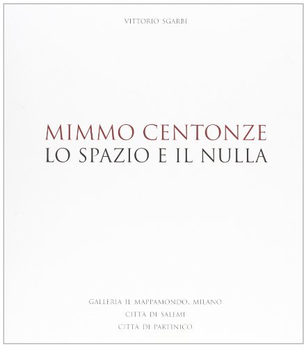Preisvergleich Produktbild Mimmo Centonze. Lo spazio e il nulla