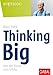 Thinking Big: Von der Vision zum Erfolg (Whitebooks) by