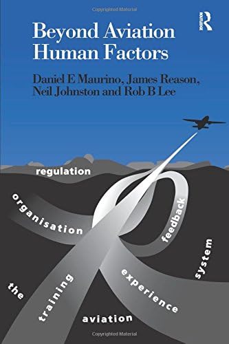 Beyond Aviation Human Factors: Safety in High Technology Systems
