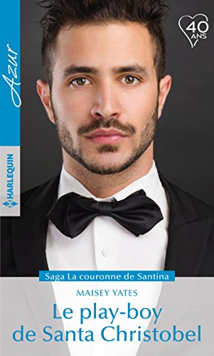 Le play-boy de Santa Christobel (La couronne de Santina) en ligne Le play-boy de Santa Christobel (La couronne de Santina) en ligne