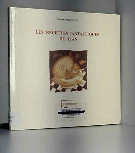 couverture de : Les Recettes fantastiques de Tian