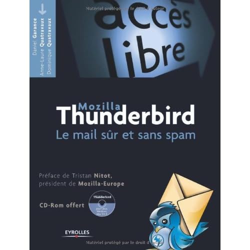 Mozilla Thunderbird : Le mail sûr et sans spam (1Cédérom) Mozilla Thunderbird : Le mail sûr et sans spam (1Cédérom)