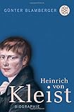 Heinrich von Kleist: Biographie by 