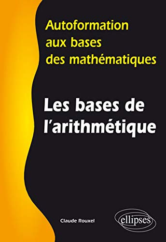 Télécharger Les Bases de l'Arithmétique Autoformation aux Bases des Mathématiques Livre eBook France