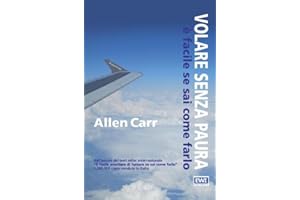 Volare senza paura è facile se sai come farlo