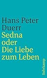 Image de Sedna oder Die Liebe zum Leben (suhrkamp taschenbuch)