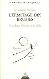 Image de L'Ermitage des Brumes : Occident, Orient et au-delà